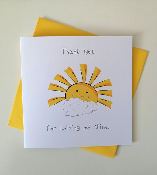 'Thank you for helping me shine' Card image 0